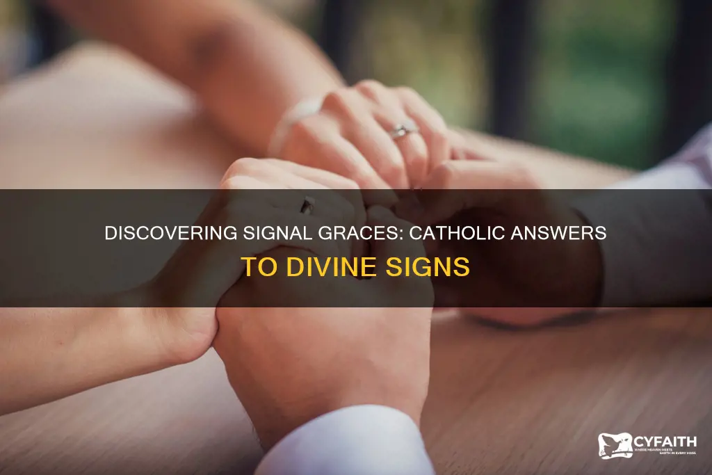 what are signal graces catholic answers