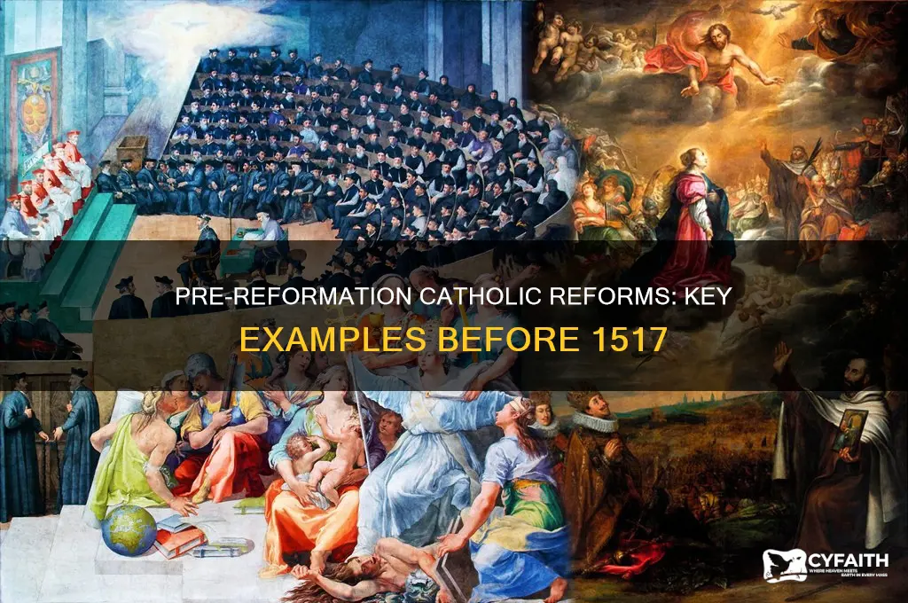 what are some examples of catholic reform before 1517