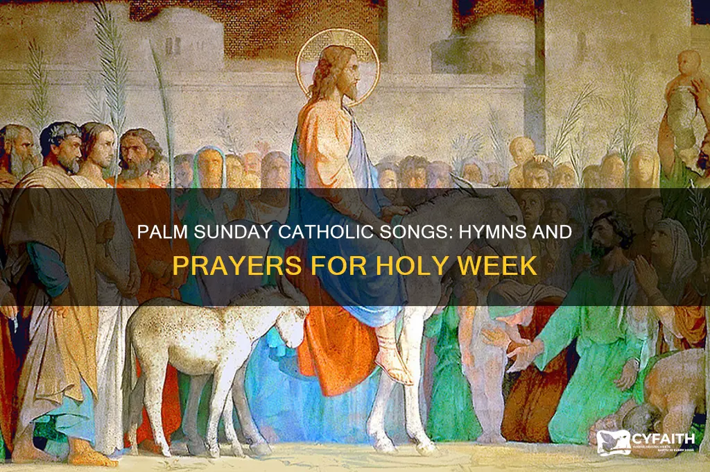 what are some songs catholic saying for palm sunday