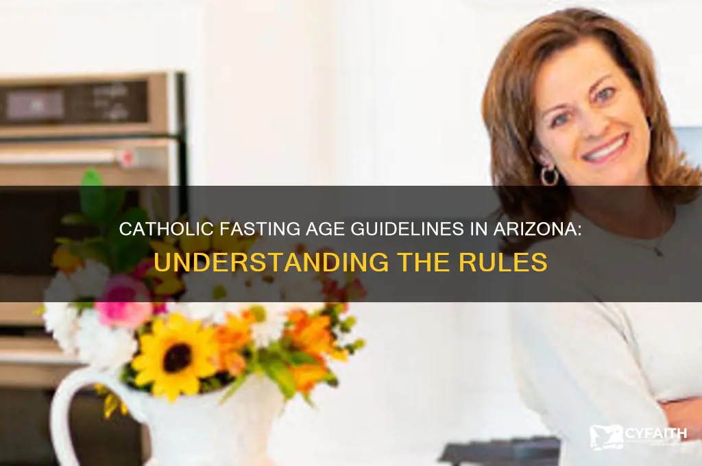 what are the catholic fasting age rules in arizona usa