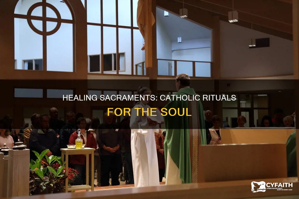 what are the catholic sacraments of healing