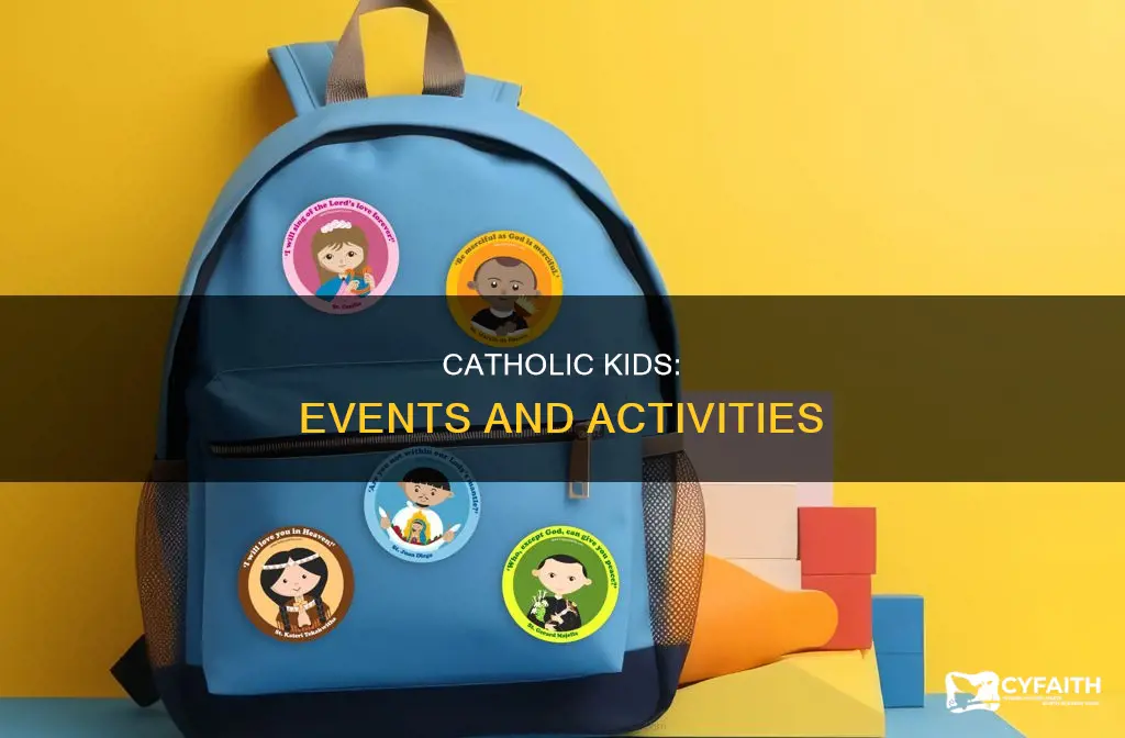 what are the events for catholic kids
