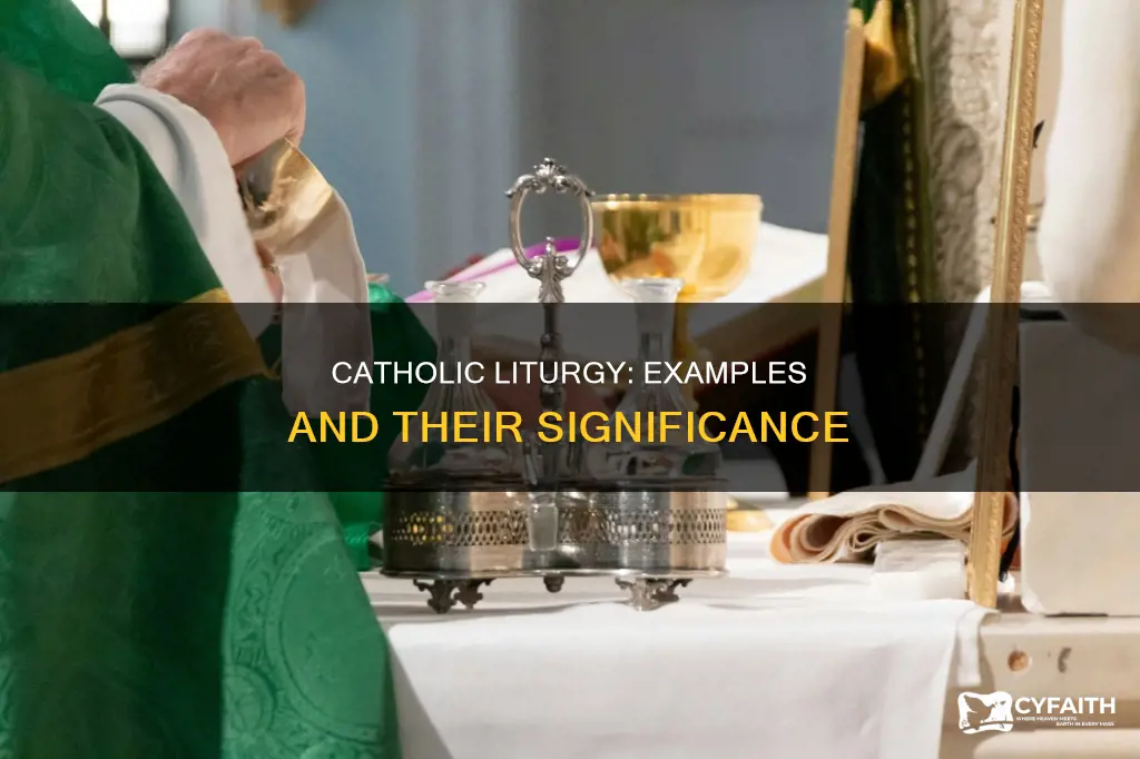 what are the examples of catholic liturgy