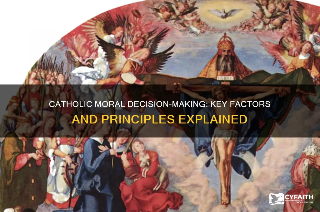 what are the factors in catholic moral decision making