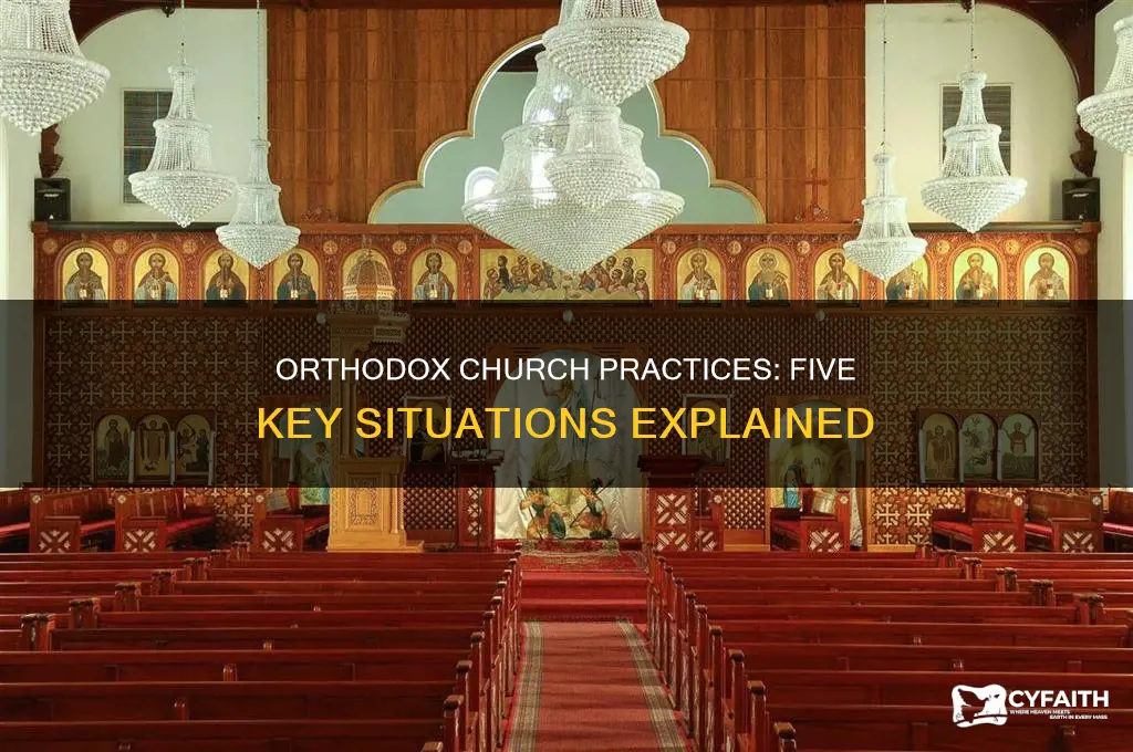 what are the five situations that the orthodox church