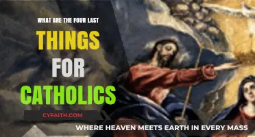 Understanding the Catholic Four Last Things: Death, Judgment, Heaven, Hell