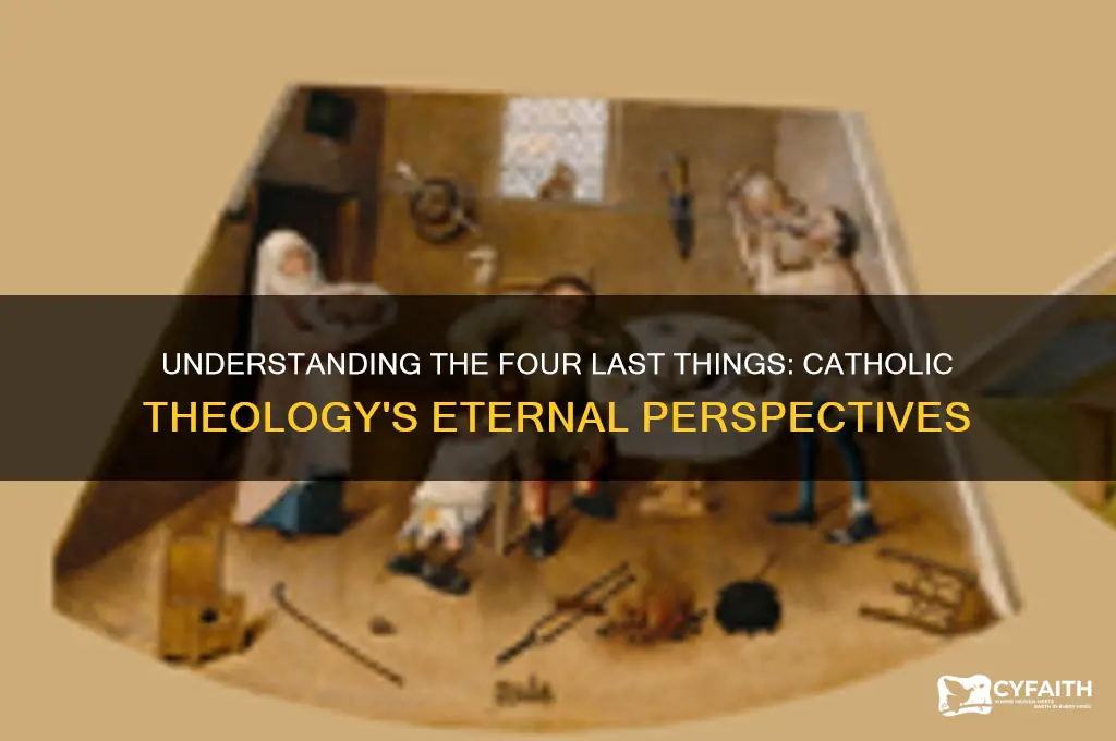 what are the four last things in catholic thtology
