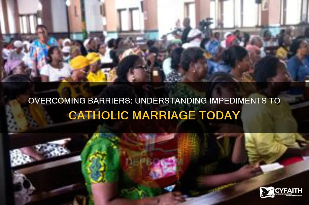what are the impediments to catholic marriage