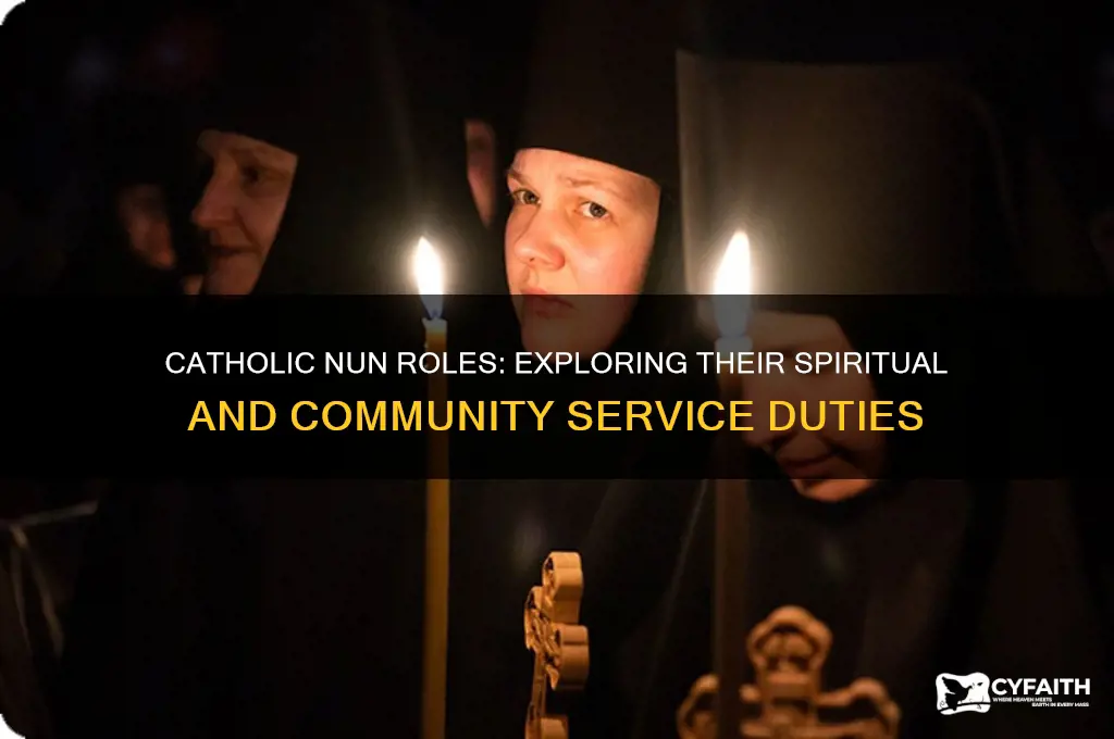 what are the jobs of a catholic nun