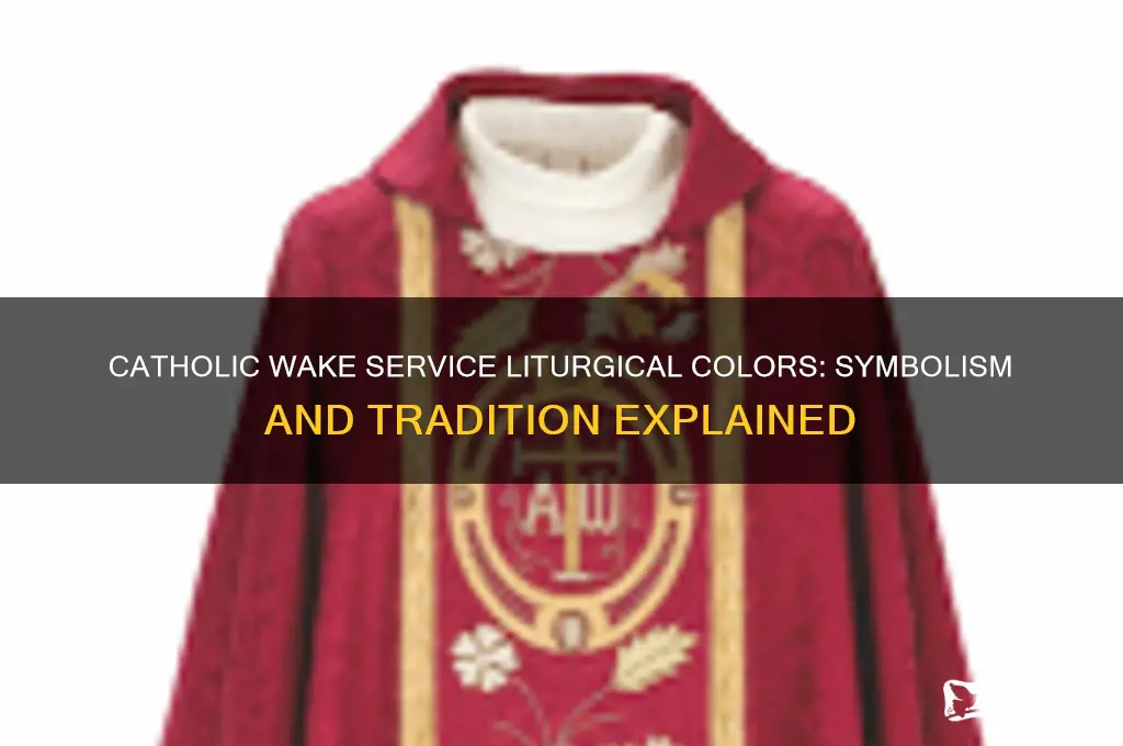 what are the liturgical colors for a catholic wake service