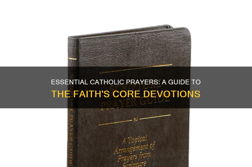 what are the main catholic prayers