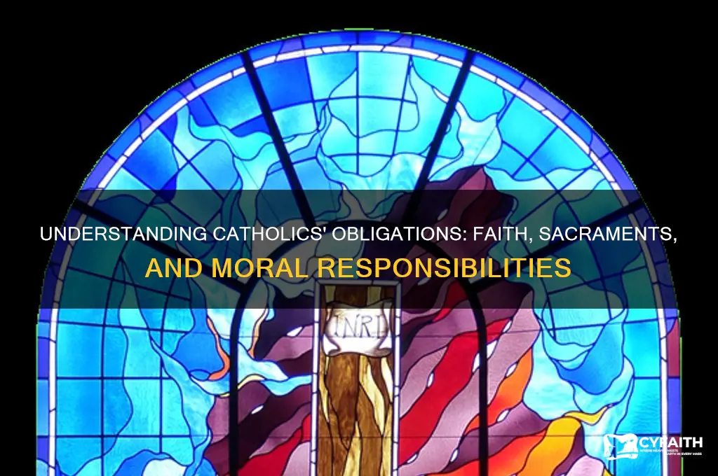 what are the obilgations of catholics