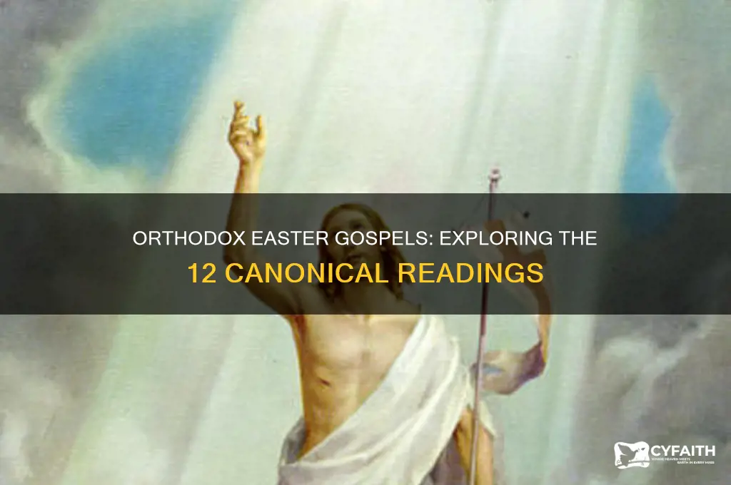 what are the orthodox 12 gospels read on easter