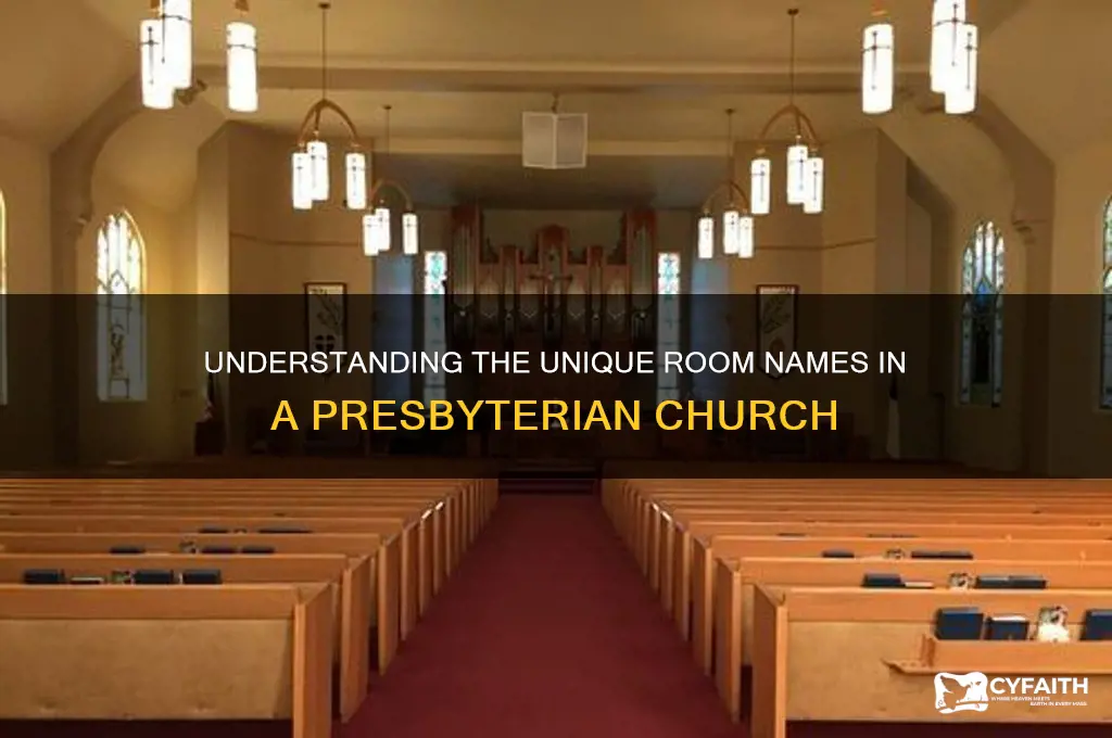 what are the rooms in a presbyterian church called