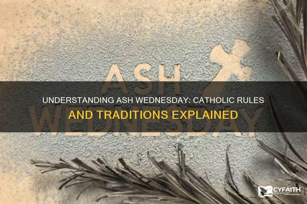 what are the rules for ash wednesday catholic