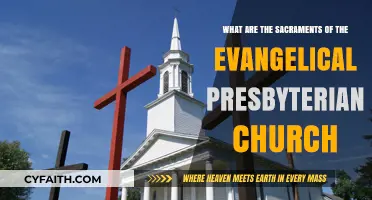 Understanding the Sacraments in the Evangelical Presbyterian Church