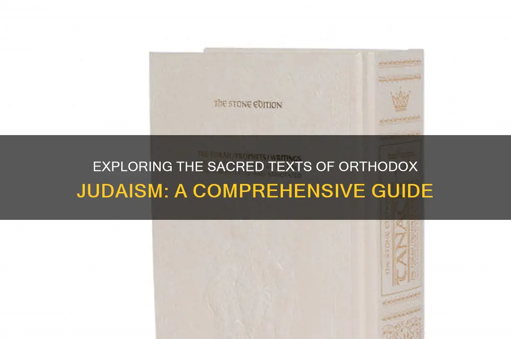 what are the sacred texts of orthodox judaism