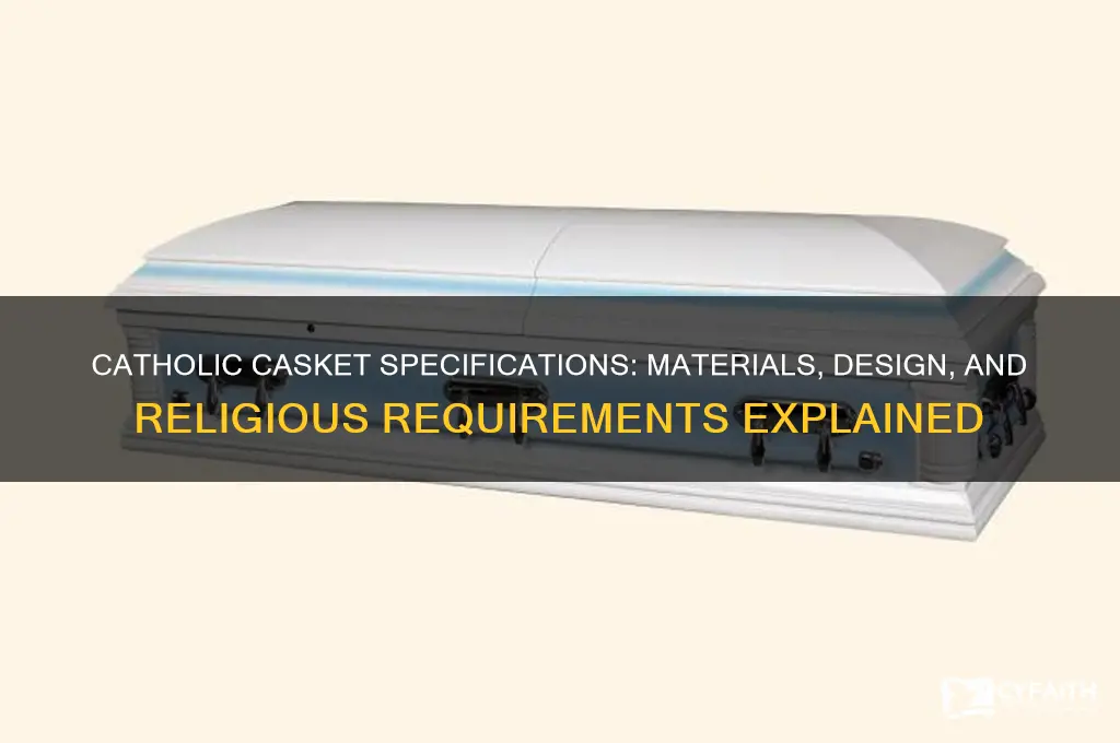 what are the specs for catholic casket