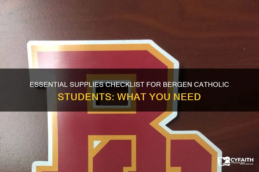 what are the supplies required for bergen catholic