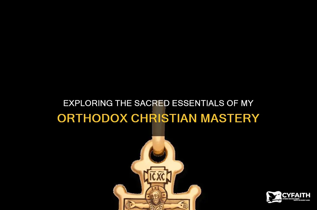 what are the things of my master orthodox christian