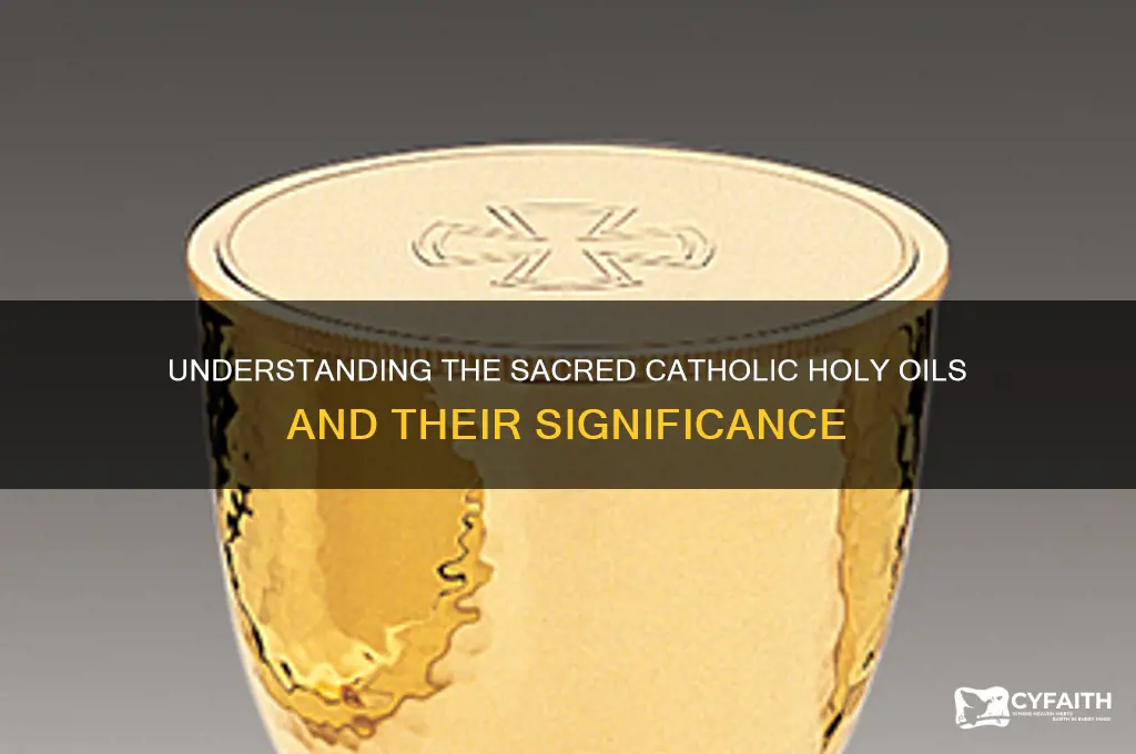 what are the three catholic holy oils