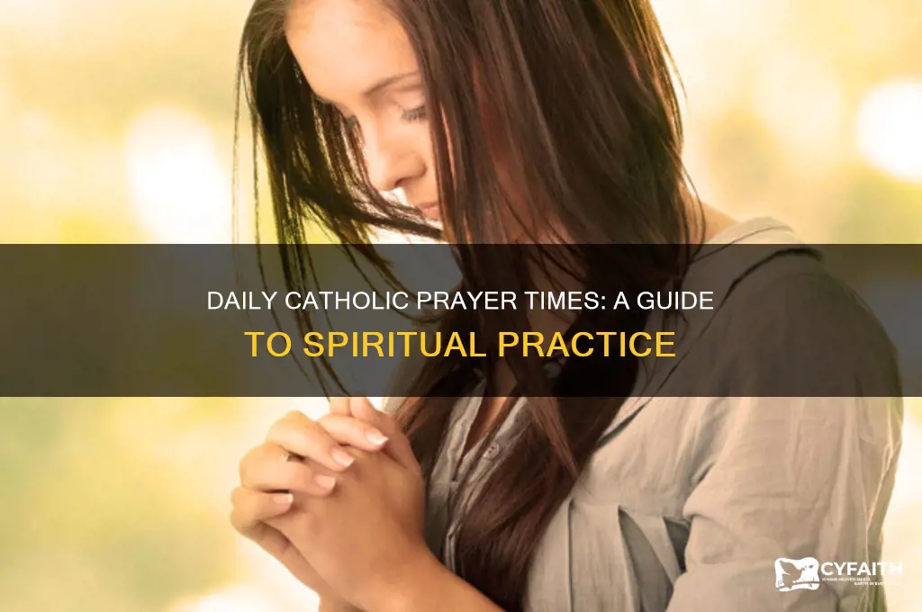 what are the times catholic prayers are said daily