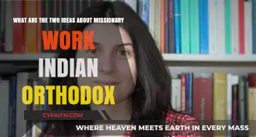 Indian Orthodox Missionary Work: Exploring Two Distinct Ideological Approaches