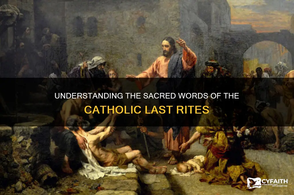 what are the words to the catholic last rites