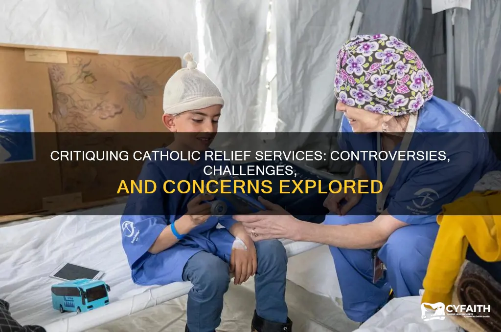 what bad about catholic relief services