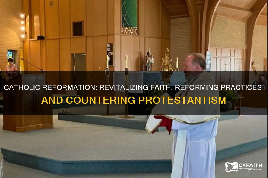 what best describes the catholic reformation