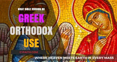 Greek Orthodox Bible: Which Version Do They Use and Why?