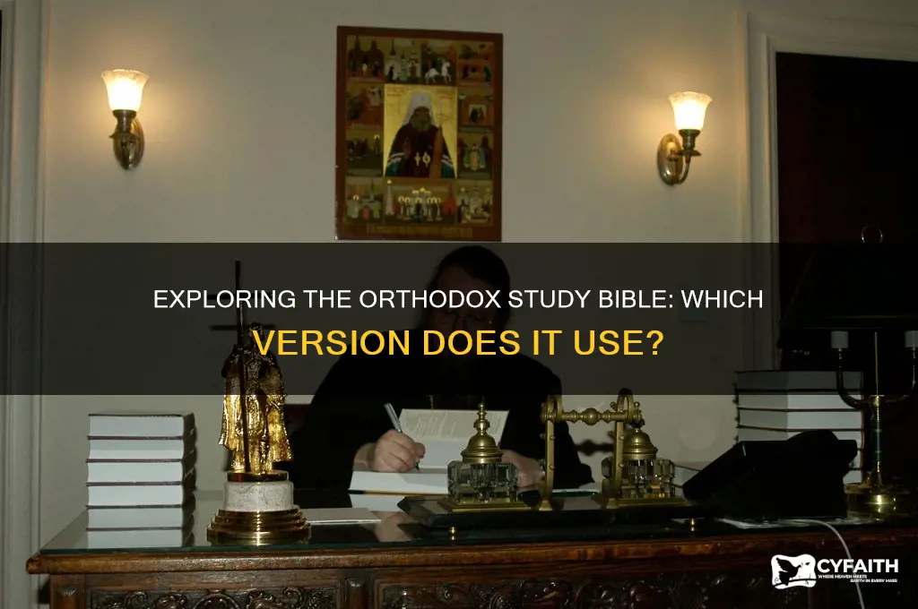 what bible version is the orthodox study bible