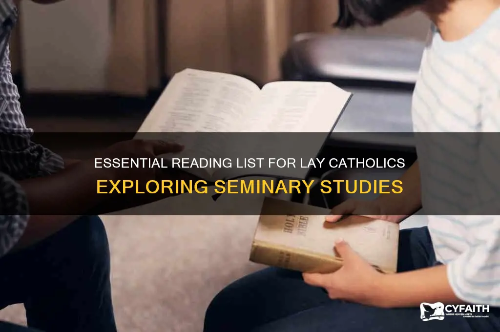 what books should i read for a lay catholic seminary