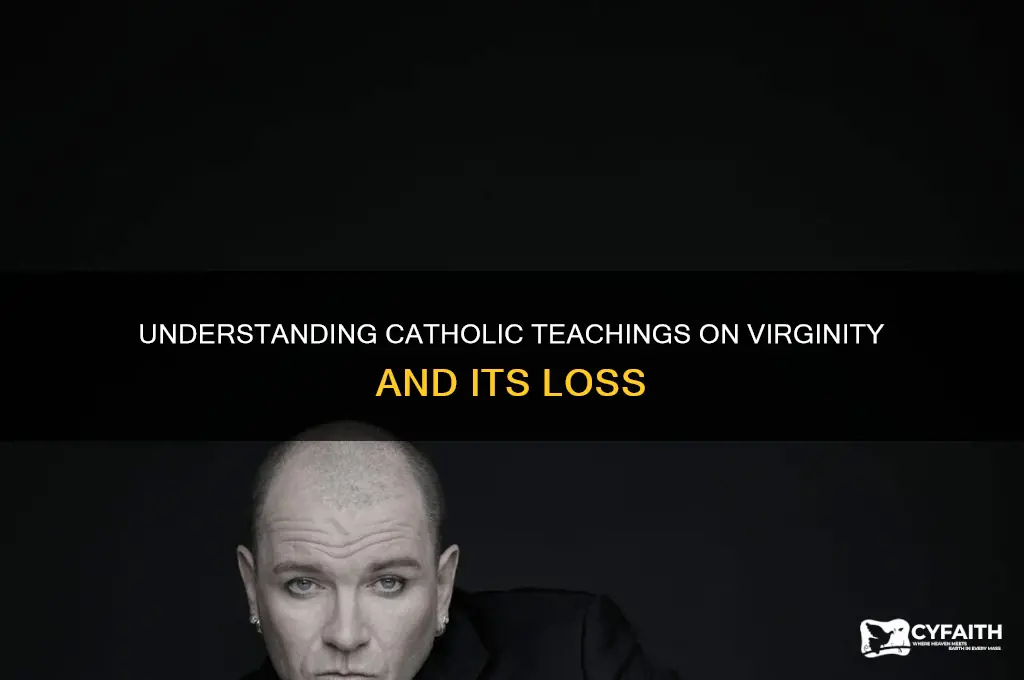 what breaks virginity catholic