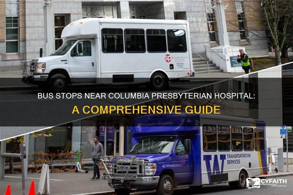 what bus stops ar columbia presbyterian hospital