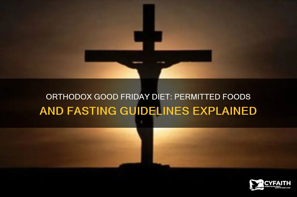 what can orthodox eat on good friday