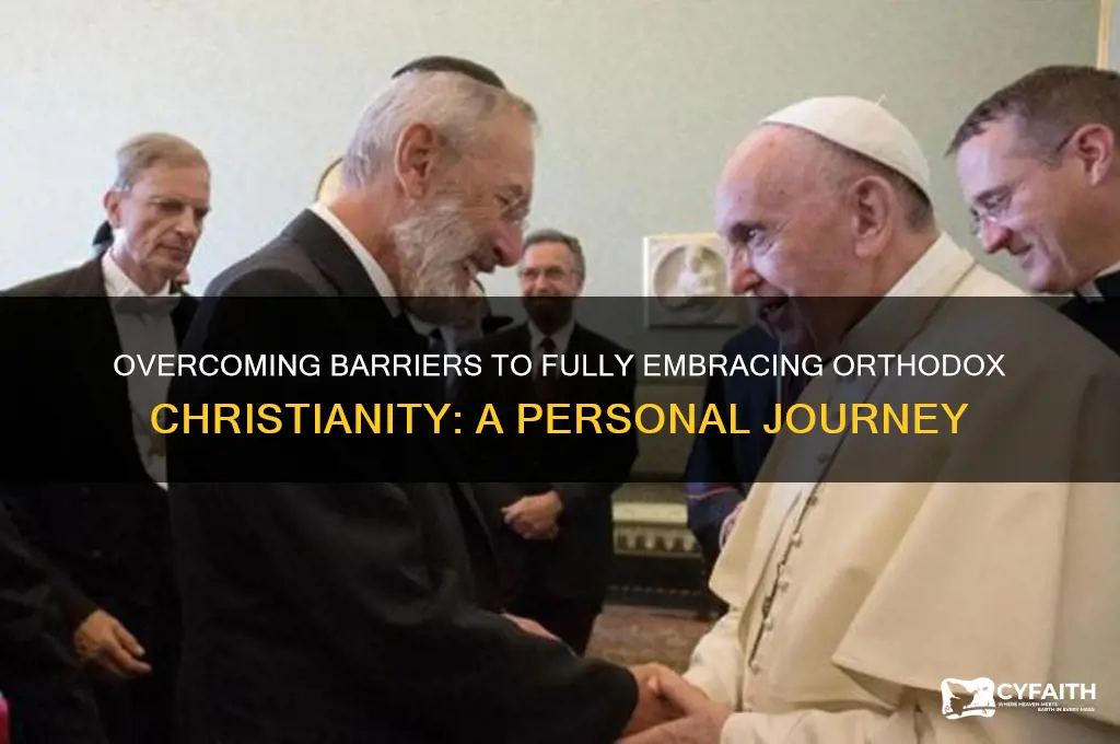 what can stop me from fully joining orthodox christian church