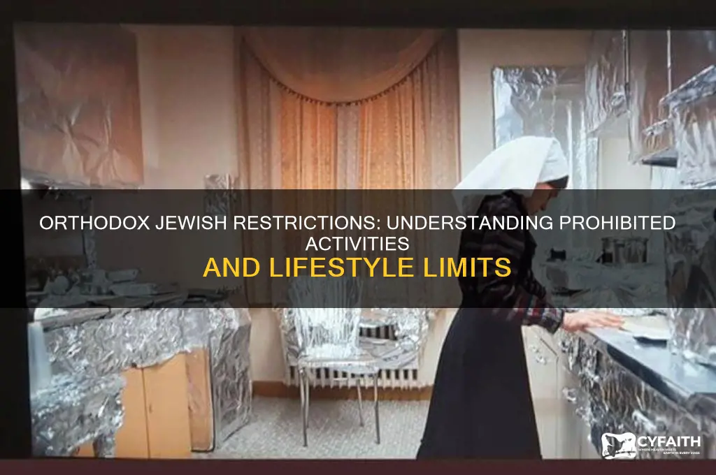 what cant orthodox jews do