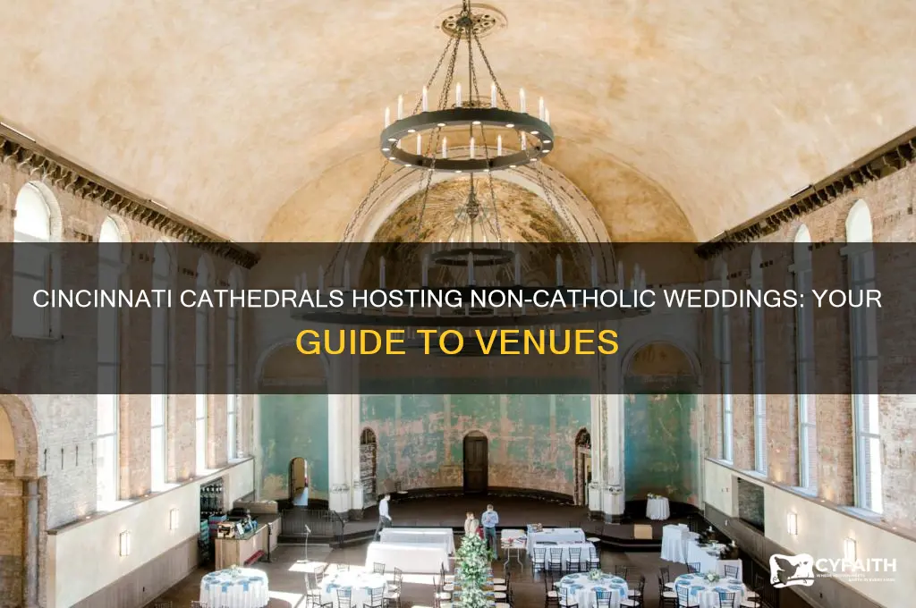 what cathedrals in cincinnati allow for non catholic marriages