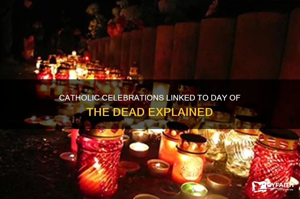 what catholic celebrations coincide with the day of the dead