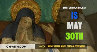 May 30th: Exploring the Catholic Feast Day Observance and Meaning