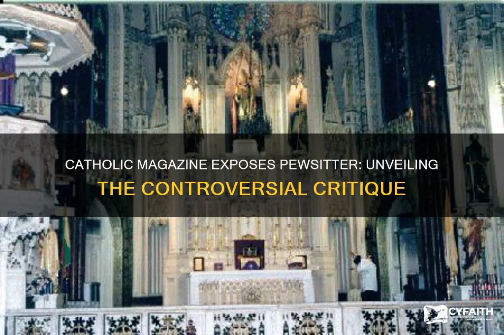 what catholic magazine thrashed the pewsitter