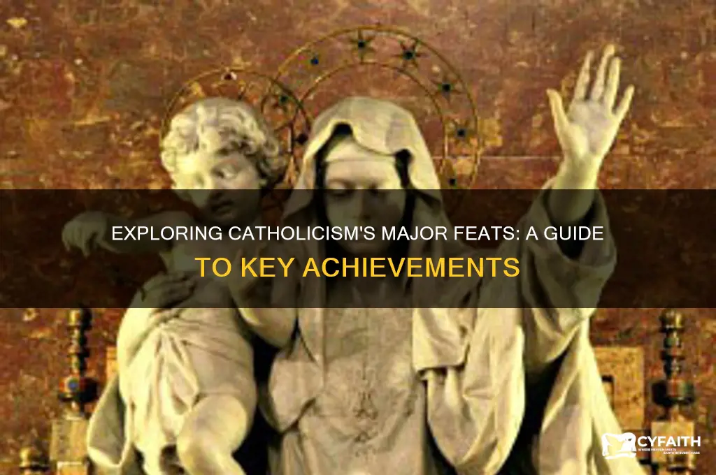 what catholic major feats are there