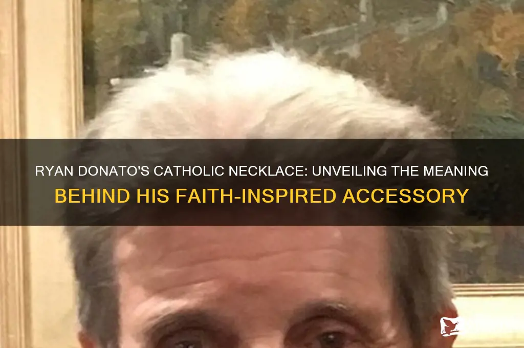 what catholic necklace does ryan donato wear