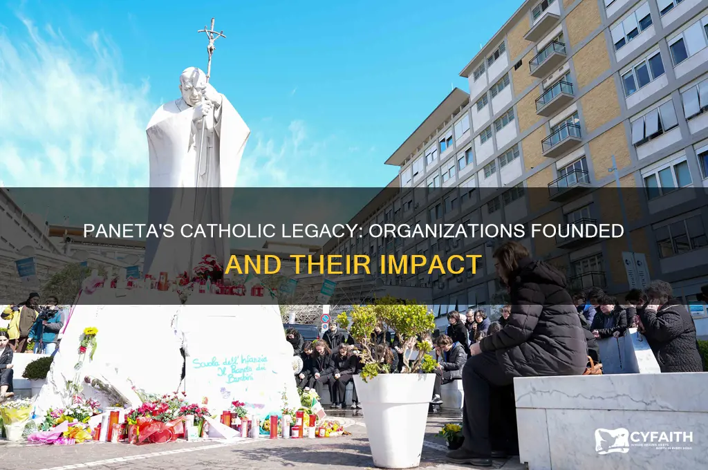 what catholic organizations has paneta set up