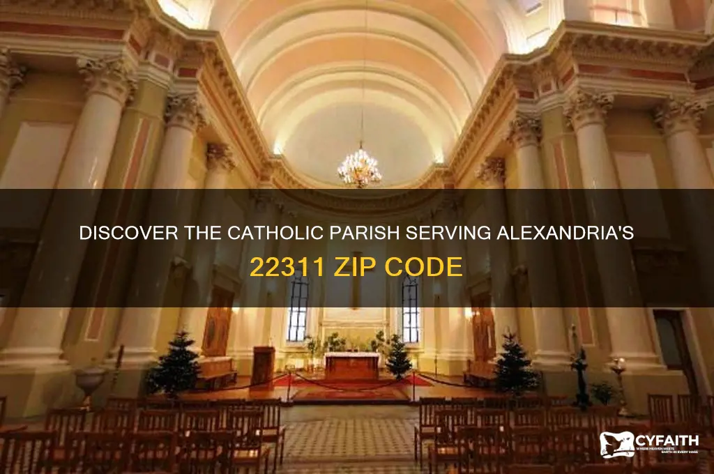 what catholic parish is 22311 zip code