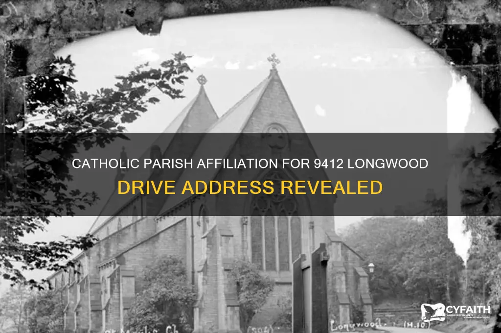 what catholic parish is 9412 longwood drive in