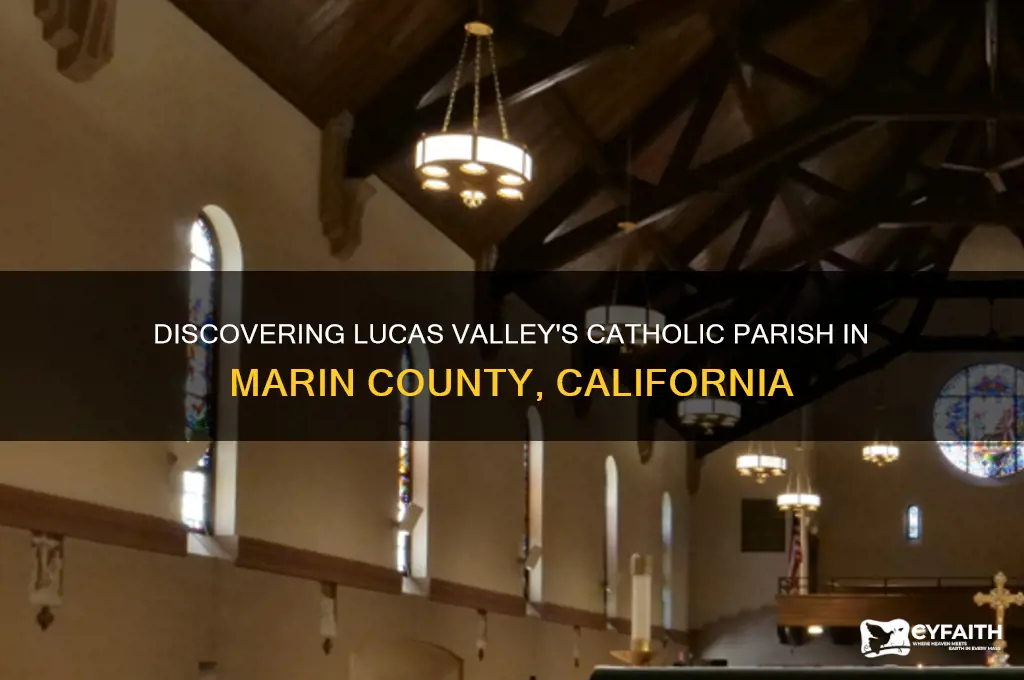 what catholic parish is lucas valley marin county in