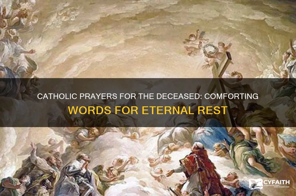 what catholic prayers do you say when someone has died