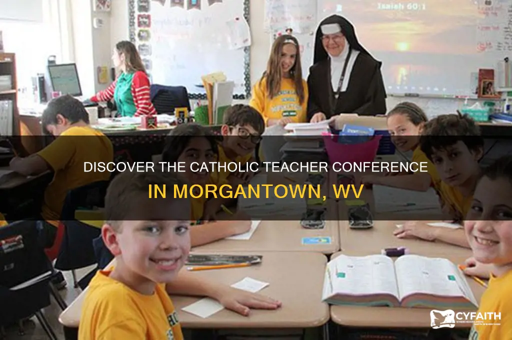 what catholic teacher conference is held in morgantown wv